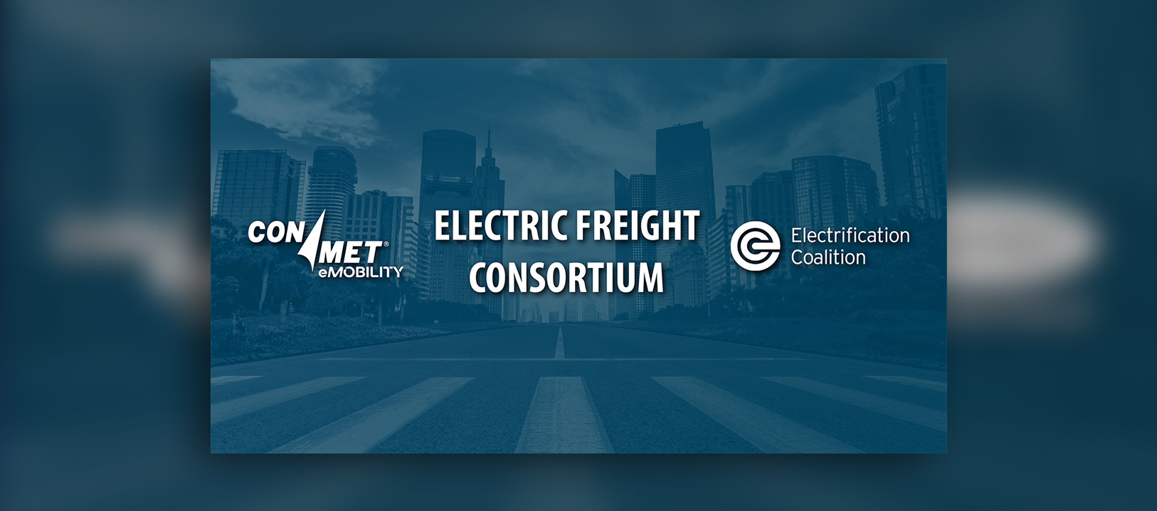 Industry Leaders Join Together to Advance Freight Electrification